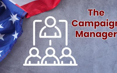 Why Every Local Candidate Should Have a Campaign Manager