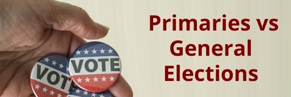 Primary vs General Elections - Political Campaign Strategies