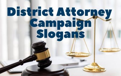 A List of Our Best District Attorney Campaign Slogans