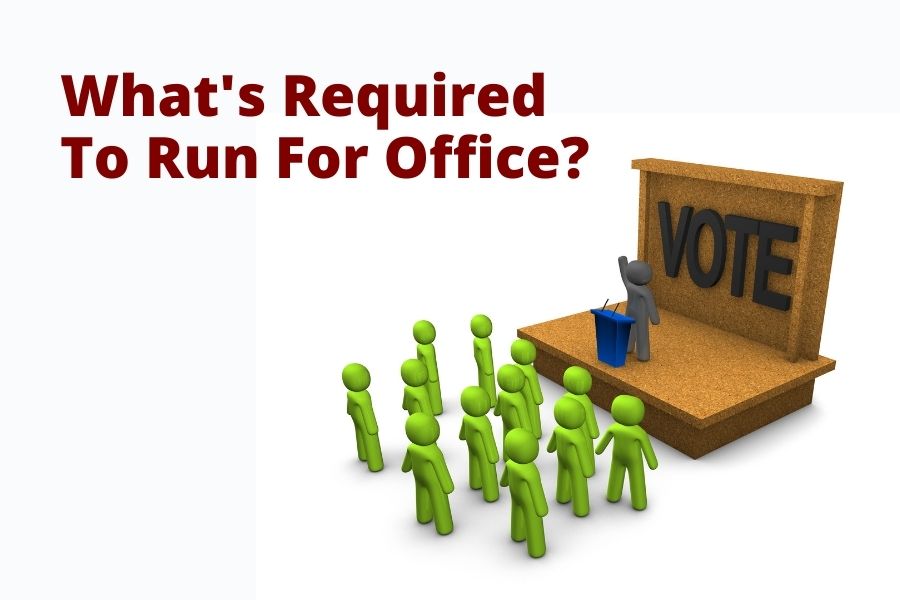 What Are The Basic Requirements To Run For Public Office?