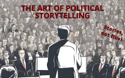 Mastering Political Storytelling: Your Secret Campaign Weapon