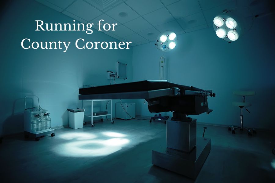 So You Want To Run For Coroner? Here’s How To Get Started